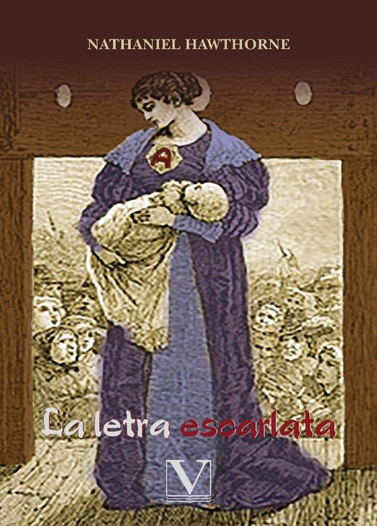 La letra escarlata | HAWTHORNE SOPHIA/ HAWTHORNE NATHANIEL