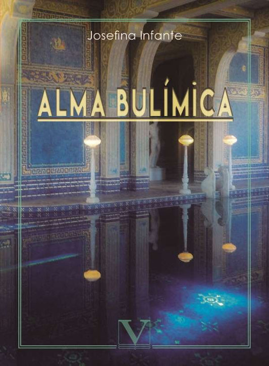 Alma bulimica | Josefina Infante