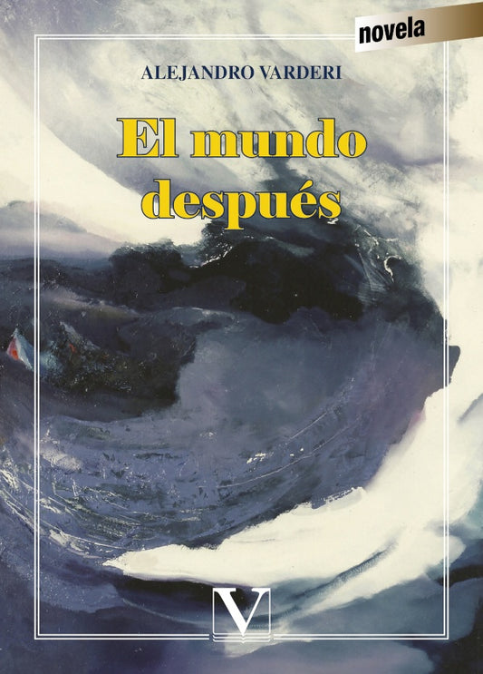El mundo despues | Alejandro Varderi