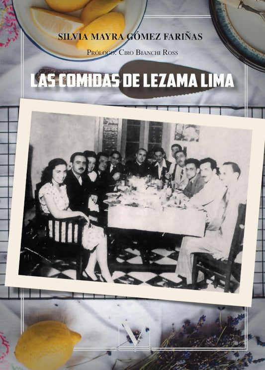 Las comidas de Lezama Lima | SilviaMayraGomez Fari?as