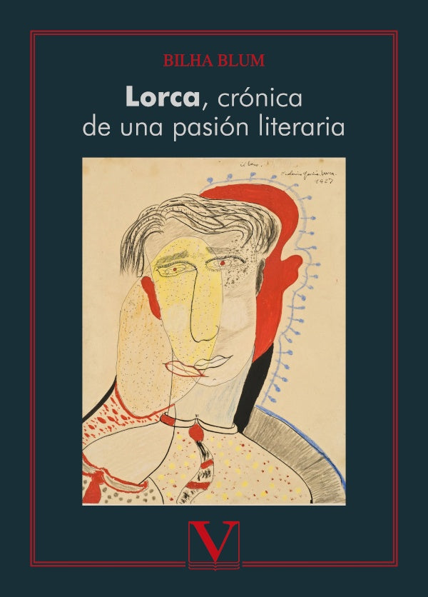 Lorca, cronica de una pasion literaria | Bilha Blum