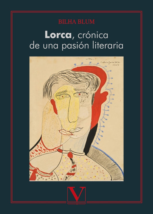 Lorca, cronica de una pasion literaria | Bilha Blum