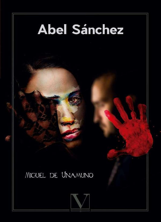Abel Sanchez | MIGUEL DE UNAMUNO