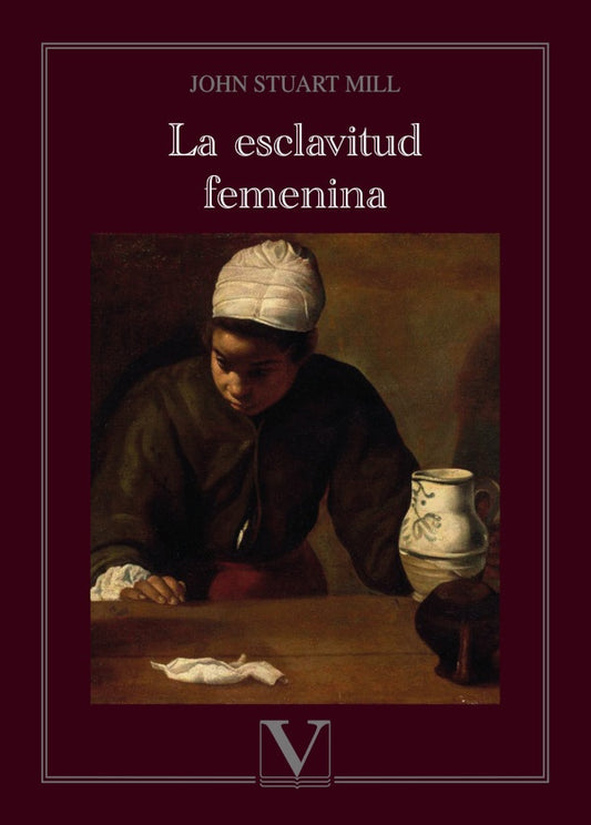 La esclavitud femenina | JOHNSTUART MILL