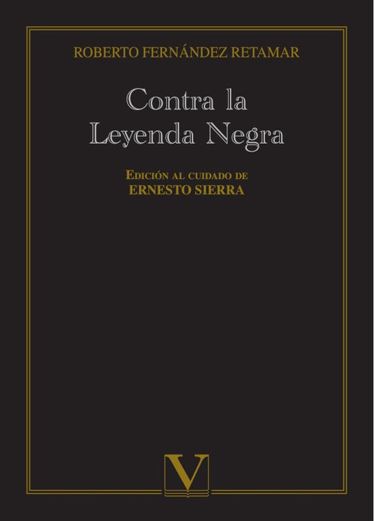 Contra la Leyenda Negra | RobertoFernandez Retamar