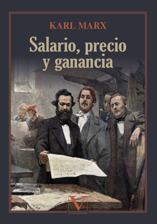 Salario, precio y ganancia | MARX KARL Y ENGELS FRIEDRICH