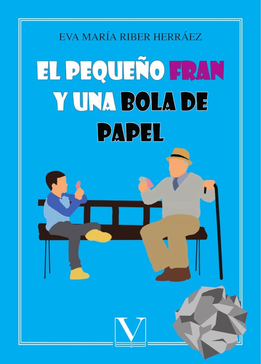 El peque?o Fran y una bola de papel | EvaMariaRiber Herraez