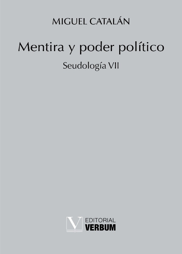 Mentira y poder politico | Miguel Catalan