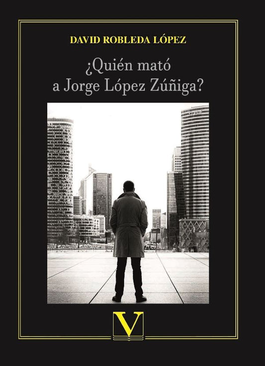 ?Quien mato a Jorge Lopez Zu?iga? | DavidRobleda Lopez