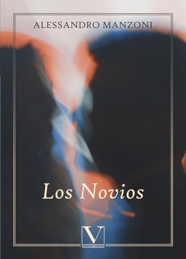 Los novios | ALESSANDRO MANZONI