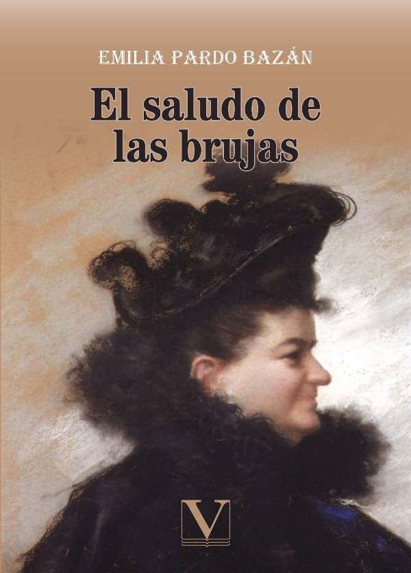 El saludo de las brujas | EMILIAPARDO BAZAN