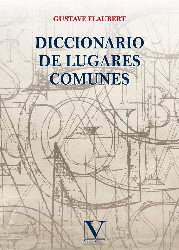 Diccionario de lugares comunes | Gustavo Flaubert