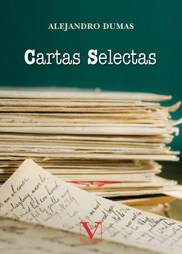 Cartas Selectas | ALEJANDRO DUMAS