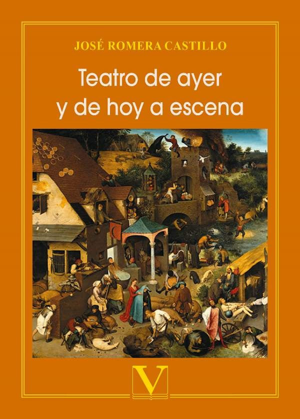 Teatro de ayer y de hoy a escena | JoseRomera Castillo