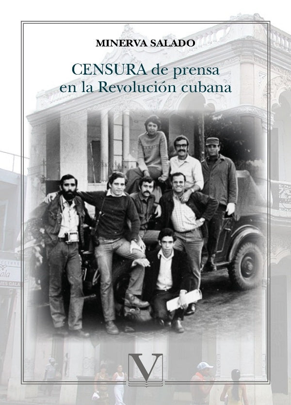 Censura de prensa en la Revolucion cubana | Minerva Salado