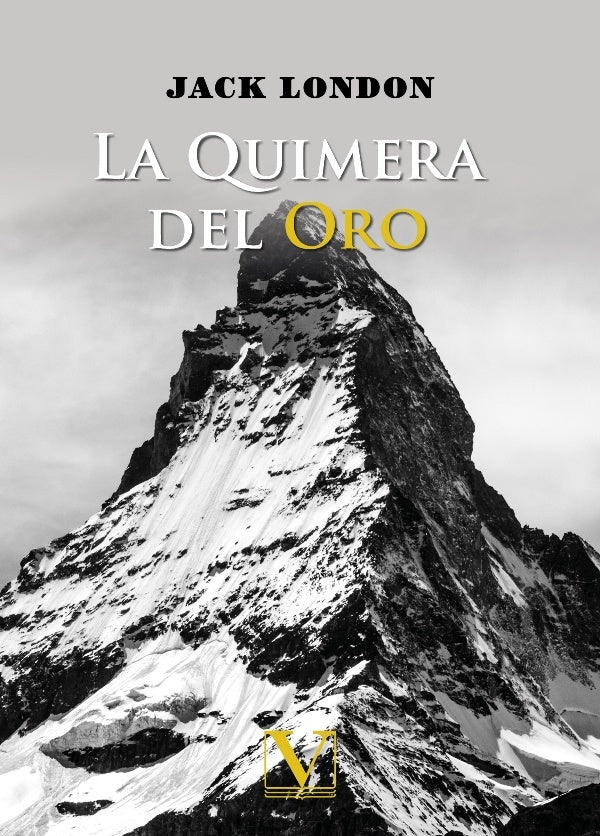 La Quimera del Oro | JACK LONDON