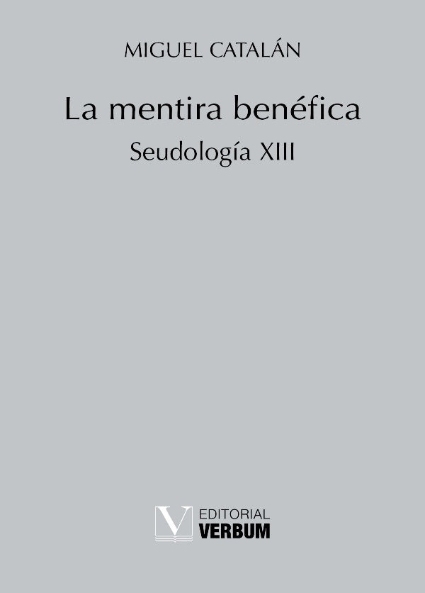 La mentira benefica | MIGUEL CATALAN