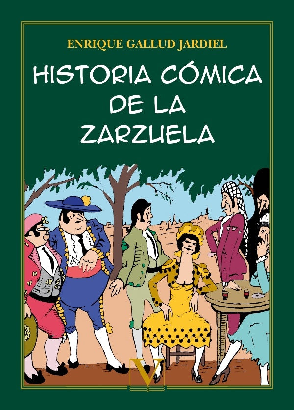 Historia comica de la zarzuela | EnriqueGallud Jardiel