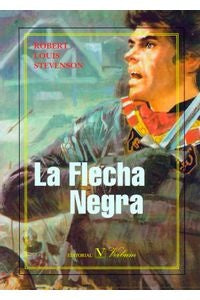 La Flecha Negra | WILLIAM / STEVENSON  ROBERT LOUIS HAZLITT
