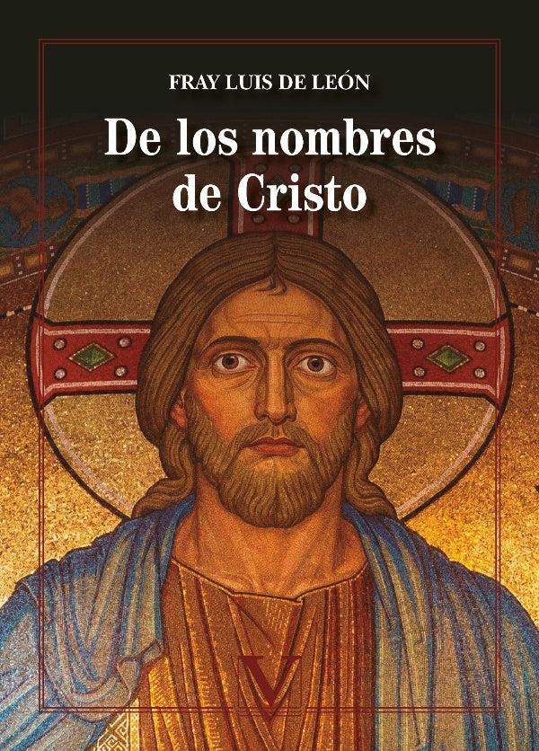 De los nombres de Cristo | FRAYLUISDE LEON
