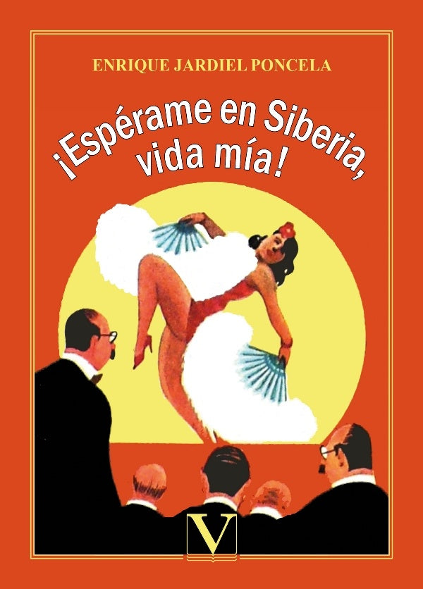 ?Esperame en Siberia, vida mia! | EnriqueGallud Jardiel