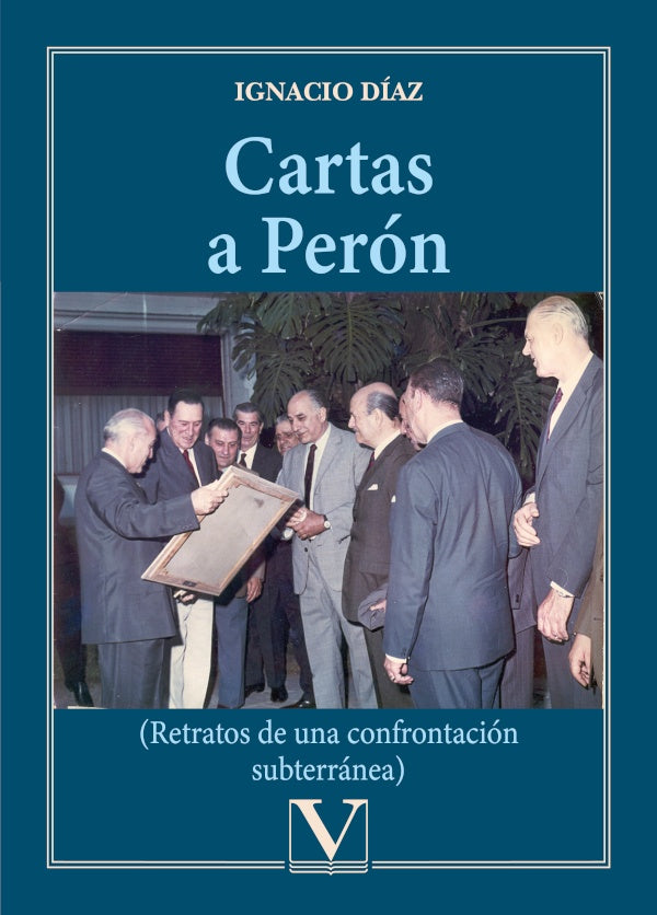 Cartas a Peron | Ignacio Diaz
