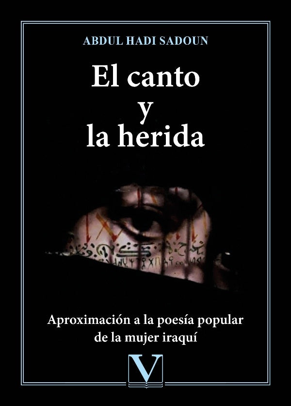 El canto y la herida | AbdulHadi Sadoun