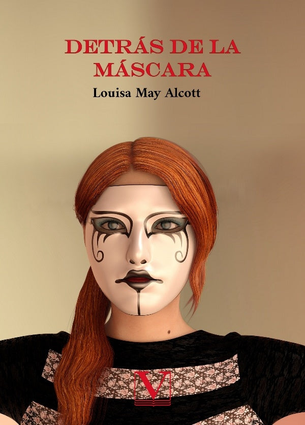 Detras de la mascara | LOUISA MAY ALCOTT