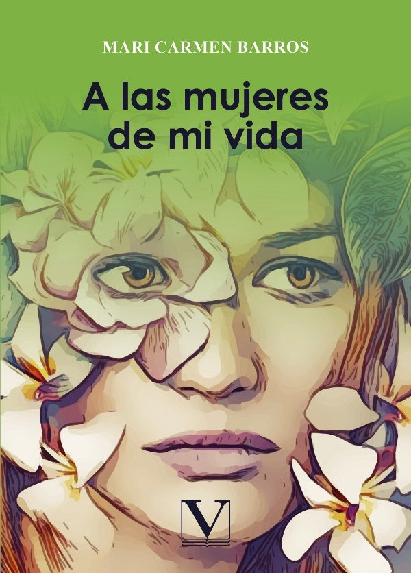 A las mujeres de mi vida | MariCarmen Barros