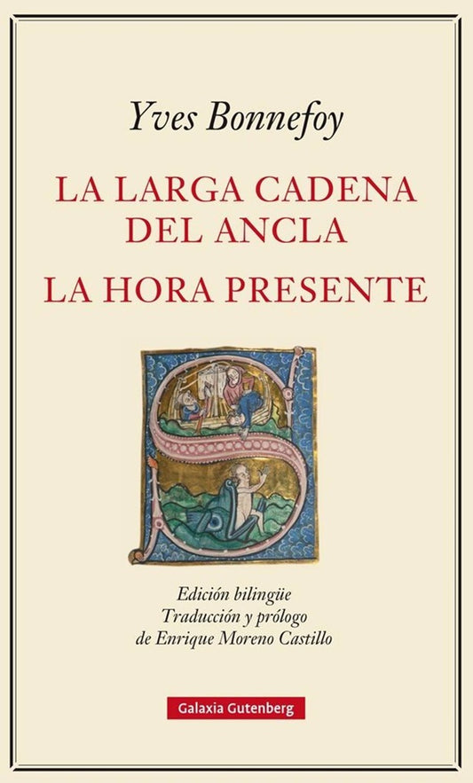 LARGA CADENA DEL ANCLA LA / LA  HORA PRESENTE | BONNEFOY IVES
