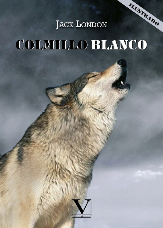 Colmillo Blanco | JACK LONDON