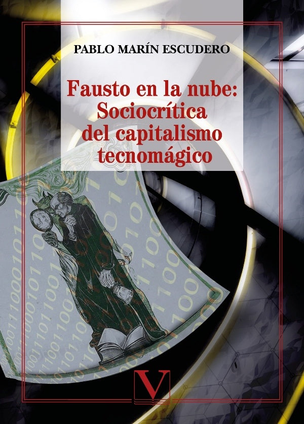 Fausto en la nube: Sociocritica del capitalismo tecnomagico | PabloMarin Escudero