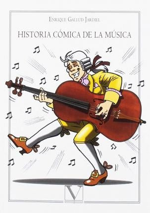 Historia comica de la musica | EnriqueGallud Jardiel