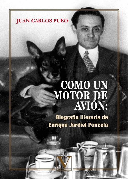Como un motor de avion: Biografia literaria de Enrique Jardiel Poncela | JuanCarlos Pueo