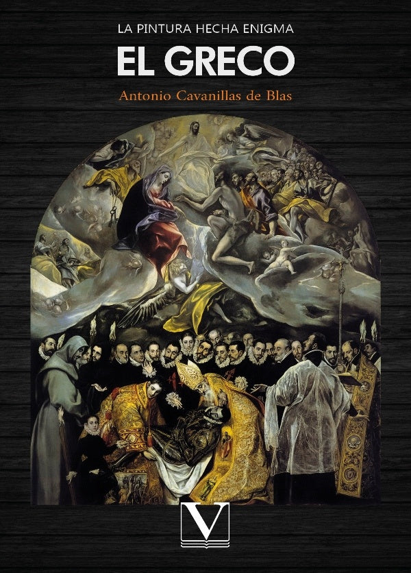 La pintura hecha enigma: El Greco | AntonioCavanillasde Blas