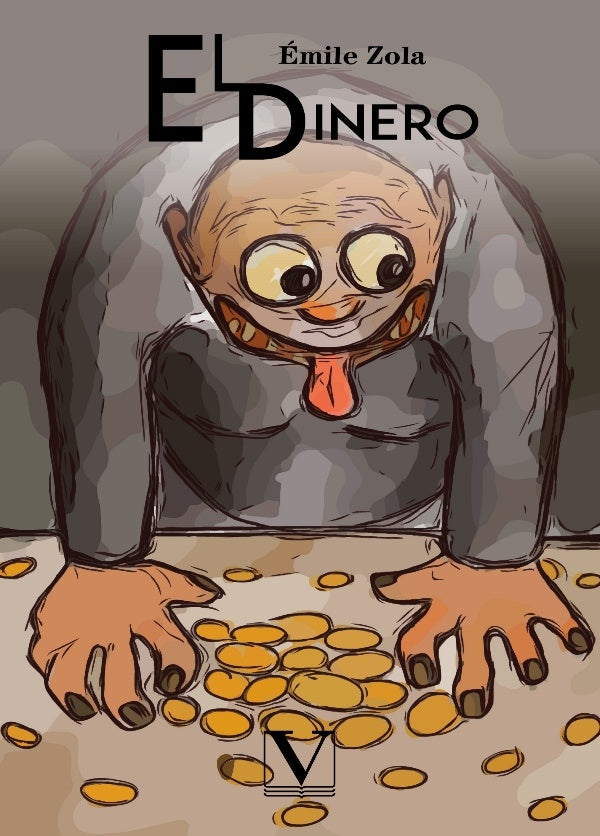 El dinero | Émile Zola/Mark Twain/ Rudyard Kipling/Saki