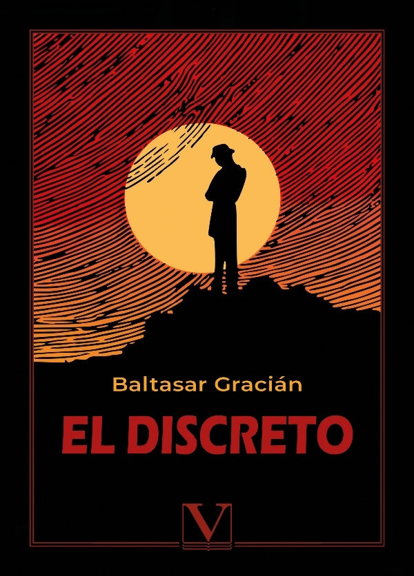 El discreto | BALTASAR GRACIAN Y OTROS INGENIOS