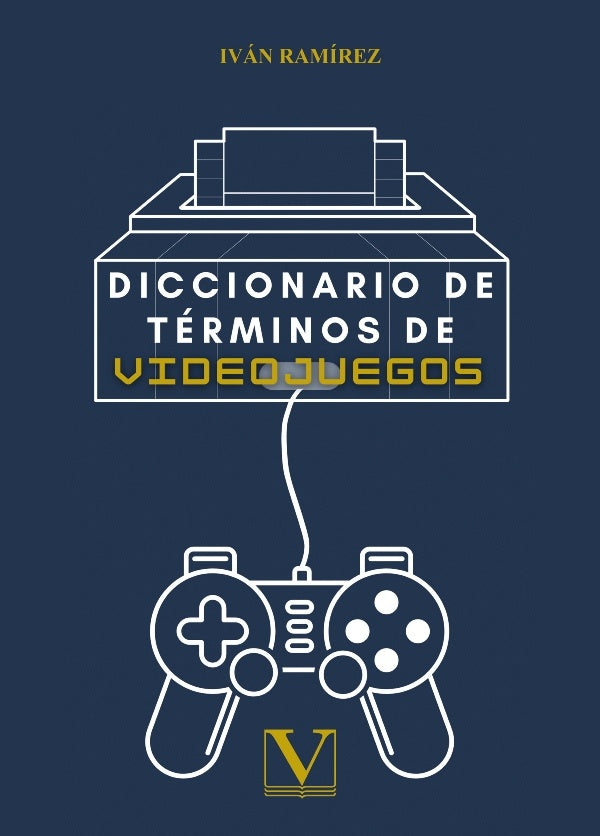 Diccionario de terminos de videojuegos | IvanRamirez Sanchez