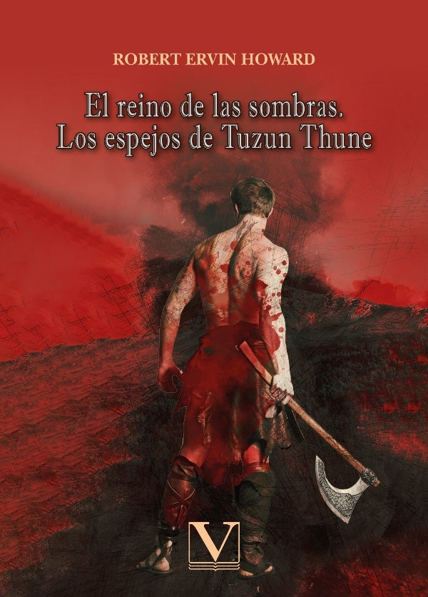 El reino de las sombras. Los espejos de Tuzun Thune | RobertErvin Howard
