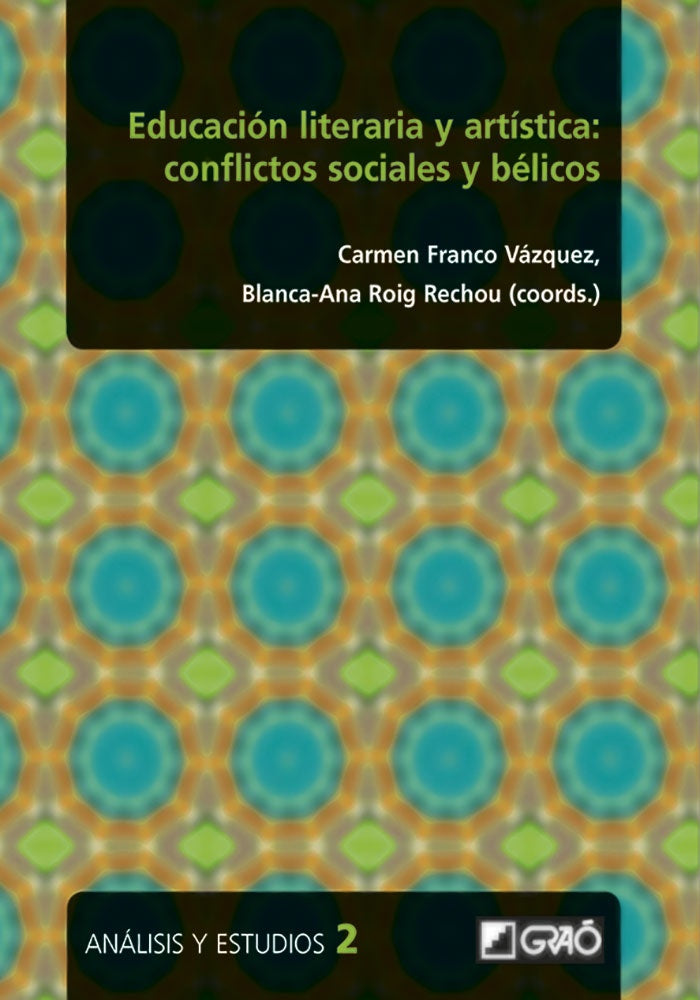 EDUCACION LITERARIA Y ARTISTICA. CONFLICTOS SOCIALES Y BELIC | Varios autores