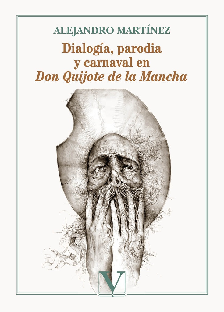 Dialogia, parodia y carnaval en Don Quijote de la Mancha | ELDA/ GONZALEZ  RICARDO/ FERNANDEZ  ALEJANDRO GONZ