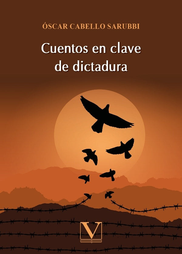 Cuentos en clave de dictadura | oscarCabello Sarubbi