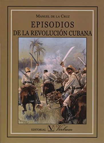 Episodios de la revolucion cubana | Manueldela Cruz