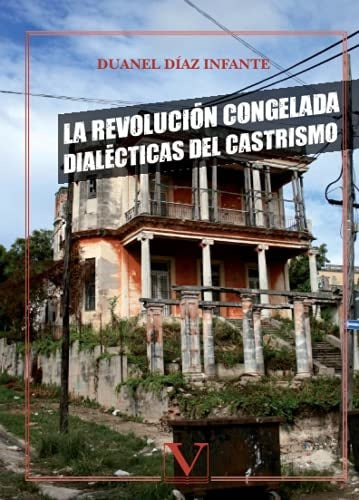La Revolucion congelada | DuanelDiaz Infante