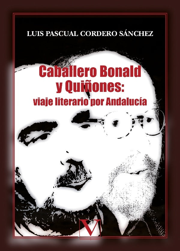 Caballero Bonald y Qui?ones: viaje literario por Andalucia | LuisPascualCordero Sanchez