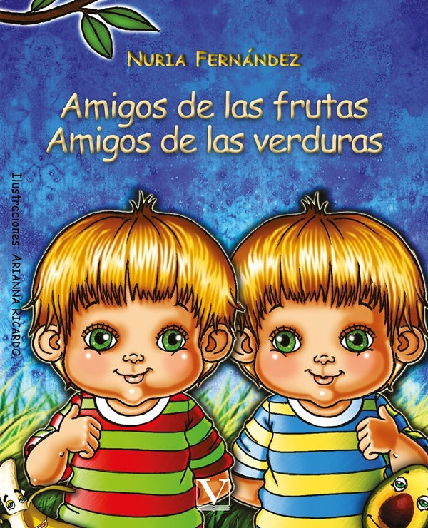 Amigos de las frutas, amigos de las verduras | Arianna Ricardo