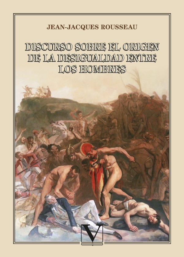 Discurso sobre el origen y los fundamentos de la desigualdad entre los hombres | Jean-Jacques Rousseau