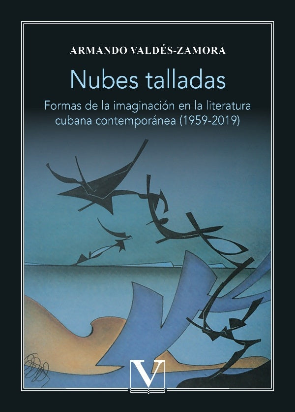 Nubes talladas | Armando Valdes-Zamora