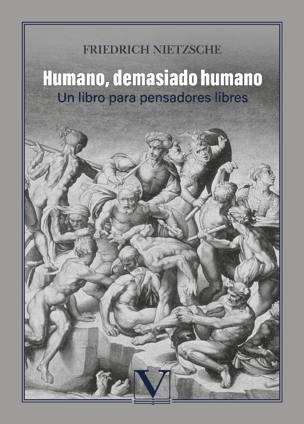 Humano, demasiado humano | Friedrich Nietzsche
