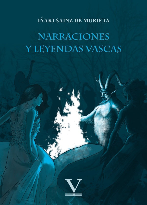 Narraciones y leyendas vascas | I?akiSainzde Murieta